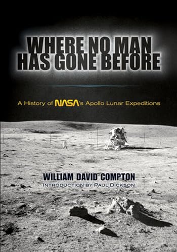 9780486478883: Where No Man Has Gone Before: A History of NASA's Apollo Lunar Expeditions (Dover Books on Astronomy)