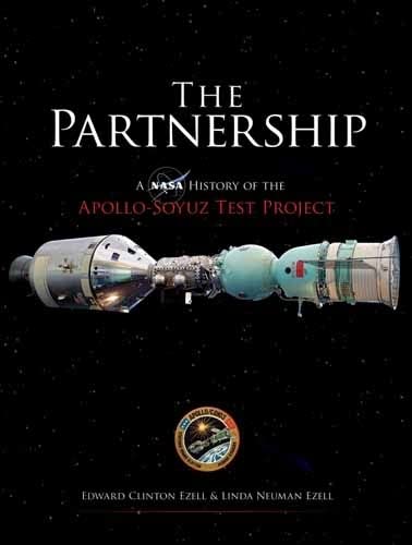 Imagen de archivo de The Partnership: A NASA History of the Apollo-Soyuz Test Project (Dover Books on Astronomy) a la venta por SecondSale