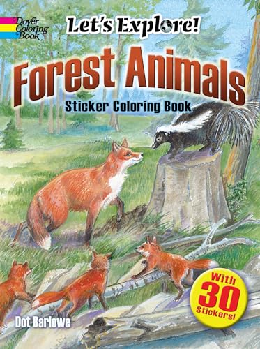 Stock image for Let's Explore! Forest Animals: Sticker Coloring Book for sale by ThriftBooks-Atlanta