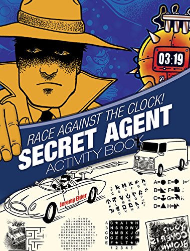 Stock image for Race Against the Clock! Secret Agent Activity Book (Dover Children's Activity Books) for sale by Newsboy Books