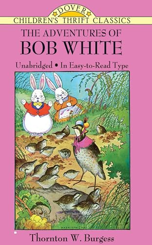 Imagen de archivo de The Adventures of Bob White a la venta por Revaluation Books