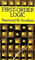 First-Order Logic[ FIRST-ORDER LOGIC ] by Smullyan, Raymond M. (Author) Jan-30-95[ Paperback ] (9780486481500) by RaymondM.Smullyan