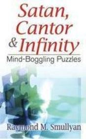 9780486481524: Satan, Cantor & Infinity: Mind-Boggling Puzzles