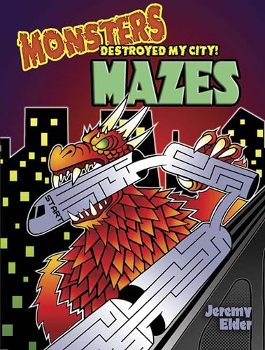 Imagen de archivo de Monsters Destroyed My City! Mazes (Dover Children's Activity Books) a la venta por Pearlydewdrops
