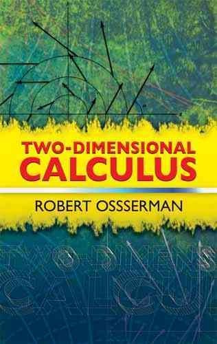 Stock image for Two-Dimensional Calculus (Dover Books on Mathematics) for sale by HPB-Diamond