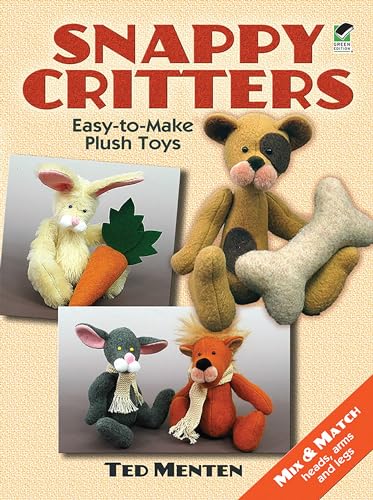 9780486481715: Snappy Critters: Easy-to-Make Plush Toys (Dover Crafts: Dolls & Toys)