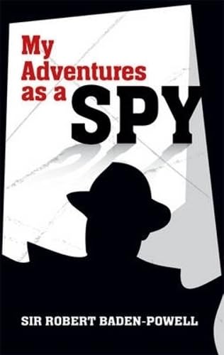 Stock image for My Adventures as a Spy (Dover Military History, Weapons, Armor) for sale by HPB-Ruby