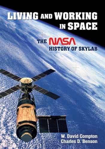 Beispielbild fr Living and Working in Space: The NASA History of Skylab zum Verkauf von ThriftBooks-Dallas