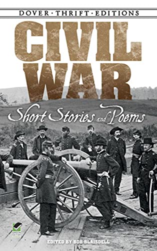 Beispielbild fr Civil War Short Stories and Poems (Dover Thrift Editions: Short Stories) zum Verkauf von BooksRun