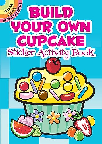 9780486482439: Build Your Own Cupcake Sticker Activity Book (Dover Little Activity Books Stickers) [Idioma Ingls]