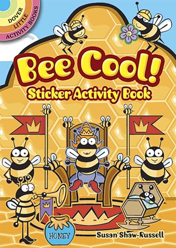 Stock image for Bee Cool! Sticker Activity Book (Dover Little Activity Books Stickers) for sale by PlumCircle