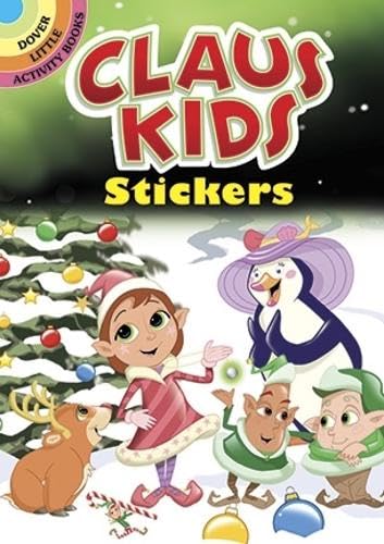 Stock image for Claus Kids Stickers (Dover Little Activity Books: Christmas) for sale by GF Books, Inc.