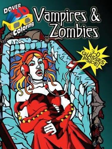 Stock image for 3-D Coloring Book--Vampires and Zombies (Dover 3-D Coloring Book) for sale by Newsboy Books