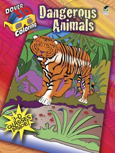 3-D Coloring Book--Dangerous Animals (Dover 3-D Coloring Book)