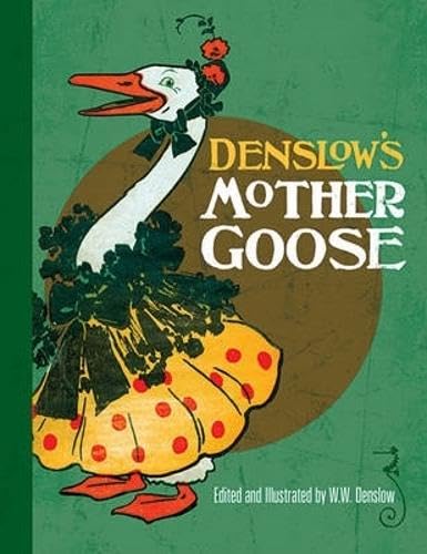 Imagen de archivo de Denslow's Mother Goose (Dover Children's Classics) a la venta por Half Price Books Inc.