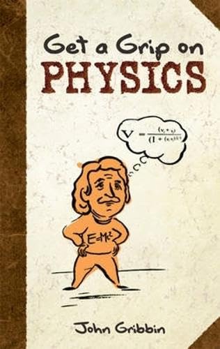 Imagen de archivo de Get a Grip on Physics (Dover Books on Physics) a la venta por The Book Garden