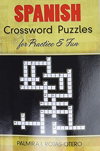 Stock image for Spanish Crossword Puzzles for Practice and Fun (Dover Dual Language - English to Spanish) (Dover Dual Language Spanish) (Spanish Edition) for sale by ZBK Books