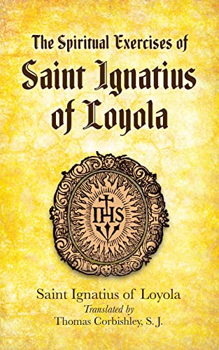 Stock image for The Spiritual Exercises of Saint Ignatius of Loyola (Eastern Philosophy and Religion) for sale by Lakeside Books
