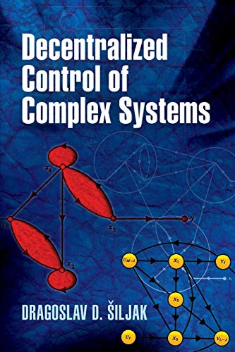 Immagine dell'editore per Decentralized Control of Complex Systems (Dover Books on Electrical Engineering) venduto da California Books