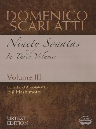 Stock image for Domenico Scarlatti: Ninety Sonatas in Three Volumes, Volume III (Volume 3) (Dover Classical Piano Music) for sale by PlumCircle