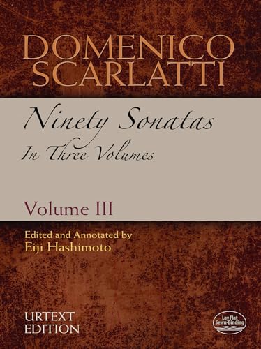 Domenico Scarlatti: Ninety Sonatas in Three Volumes, Volume III (Volume 3) (Dover Classical Piano Music) (9780486486178) by Scarlatti, Domenico