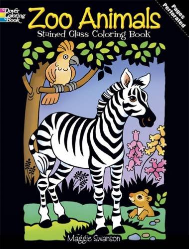 Zoo Animals Stained Glass Coloring Book (Dover Stained Glass Coloring Book) (9780486486819) by Swanson, Maggie; Coloring Books