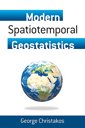 Stock image for Modern Spatiotemporal Geostatistics for sale by TextbookRush