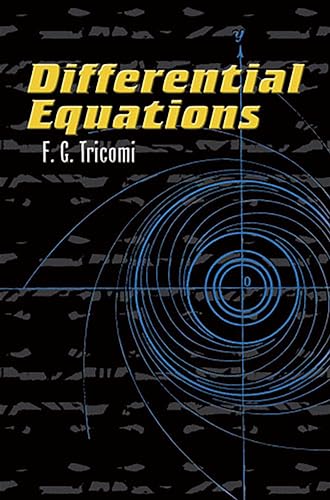 Differential Equations (Dover Books on Mathematics) (9780486488196) by Tricomi, F.G.