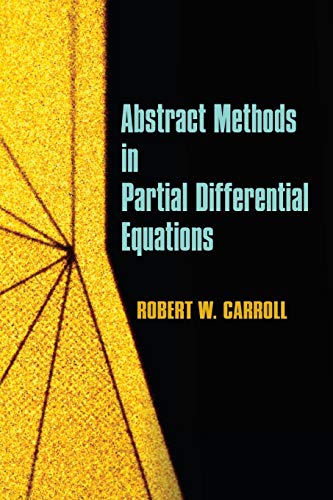 Imagen de archivo de Abstract Methods in Partial Differential Equations a la venta por ThriftBooks-Dallas
