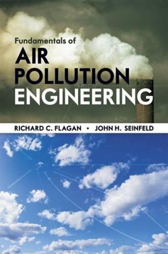 Fundamentals of Air Pollution Engineering (Dover Civil and Mechanical Engineering) (9780486488721) by Flagan, Richard C.; Seinfeld, John H.; Engineering