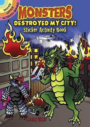 9780486488783: Monsters Destroyed My City! Sticker Activity Book (Little Activity Books)