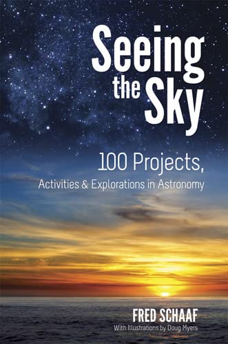 9780486488882: Seeing the Sky: 100 Projects, Activities & Explorations in Astronomy