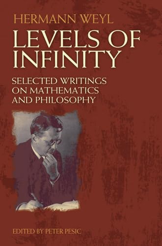 9780486489032: Levels of Infinity: Selected Writings on Mathematics and Philosophy