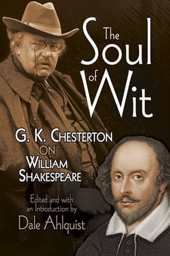 Stock image for The Soul of Wit: G. K. Chesterton on William Shakespeare (Dover Books on Literature & Drama) for sale by ZBK Books