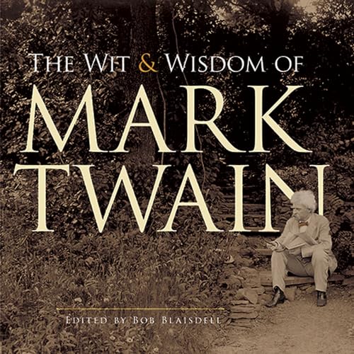 Beispielbild fr The Wit and Wisdom of Mark Twain zum Verkauf von Jenson Books Inc