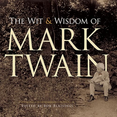 Imagen de archivo de The Wit and Wisdom of Mark Twain a la venta por Blackwell's