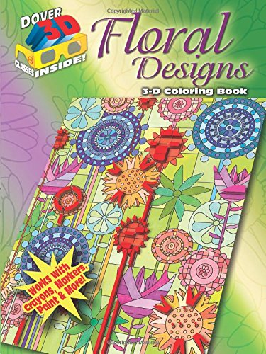 Stock image for 3-D Coloring Book - Floral Designs for sale by Better World Books