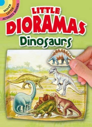 Little Dioramas - Dinosaurs (Dover Little Activity Books) (9780486489360) by Smith, A. G.; Activity Books; Dinosaurs