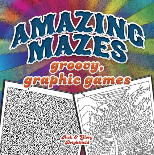 Stock image for Amazing Mazes: groovy, graphic games (Dover Children's Activity Books) for sale by SecondSale