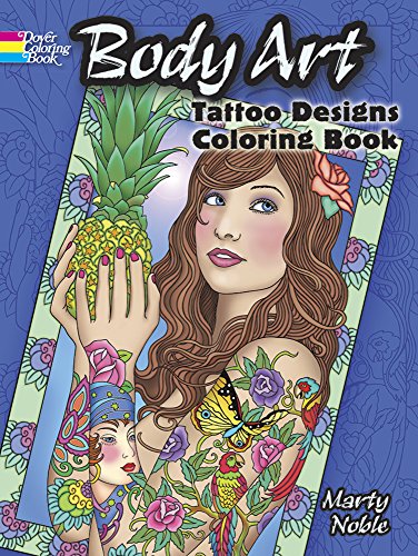 Body Art: Tattoo Designs Coloring Book (Dover Design Coloring Books) (9780486489469) by [???]