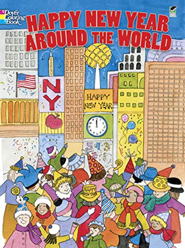 Imagen de archivo de Happy New Year Around the World Coloring Book (Dover Holiday Coloring Book) a la venta por SecondSale