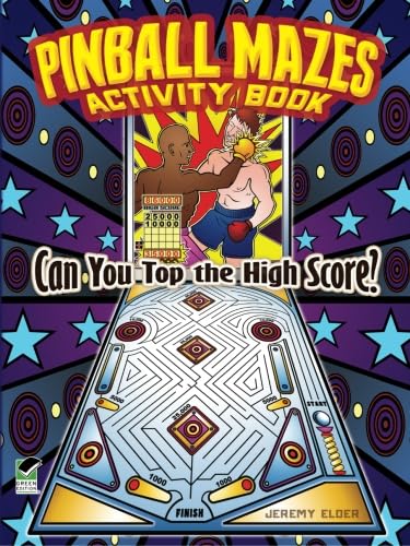 9780486490038: Pinball Mazes Activity Book: Can You Top the High Score?