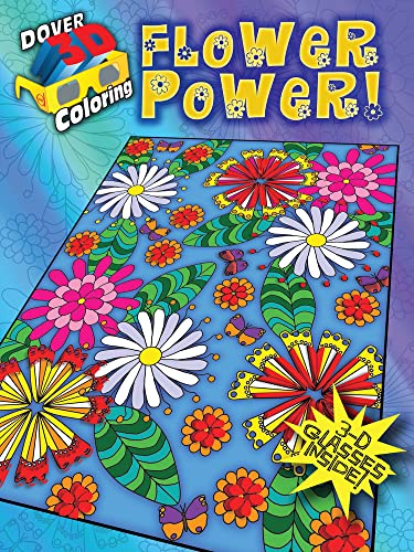9780486490120: Flower Power! Coloring Book: Includes 3-d Glasses!