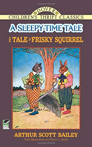 Imagen de archivo de The Tale of Frisky Squirrel: A SleepyBailey, Arthur Scott a la venta por Iridium_Books