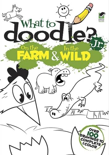 What to Doodle? Jr.--On the Farm & In the Wild (Dover Doodle Books) (9780486490564) by McClurkan, Rob