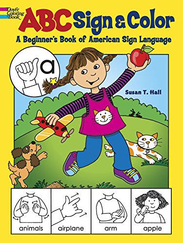 Beispielbild fr ABC Sign and Color: A Beginner's Book of American Sign Language (Dover Coloring Books) zum Verkauf von Wonder Book