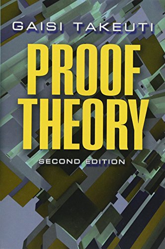 Proof Theory: Second Edition (Dover Books on Mathematics) (9780486490731) by Takeuti, Gaisi