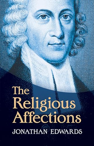 9780486491028: The Religious Affections