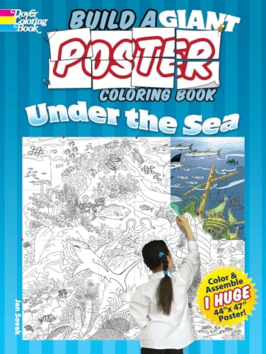 Beispielbild fr Build a Giant Poster Coloring Book--Under the Sea (Dover Build A Poster Coloring Book) zum Verkauf von Monster Bookshop