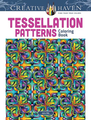 9780486491653: Dover Creative Haven Tessellation Patterns Coloring Book (Adult Coloring Books: Art & Design)